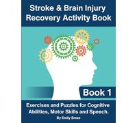 Stroke & Brain Injury Recovery Word Activity Book 1: Stroke Recovery Acitivities and Puzzles for Traumatic Brain Injury & Aphasia Rehabilitation. ... & Brain Injury Recovery Activity Books)