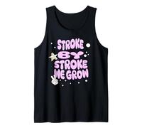 Stroke by Stroke We Grow Calm Growth Uplifting Quote Tank Top