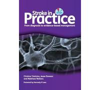 Stroke in Practice: From Diagnosis to Evidence-Based Management