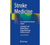 Stroke Medicine: Case Studies from Queen Square