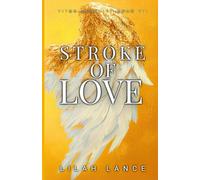 Stroke of Love (Gabriel's Edition): Titan Security Series Book VII