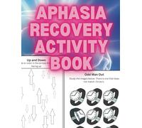 Stroke Recovery Activity Book Aphasia Large Print: Innovative Practices Workbook to Promote Cognitive & Speech Therapy for Patients After Traumatic Brain Injury
