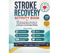 Stroke Recovery Activity Book: Large Print 8.5x11" | 60 Gentle Puzzles for Adults & Seniors After Stroke | Crosswords, Word Searches, License Plate ... Mazes, Sudoku & Coloring | Solutions Included
