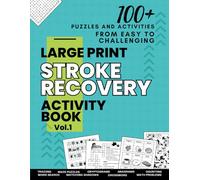 Stroke Recovery Activity Book: Large Print Puzzles to Boost Cognitive Skills for Brain Injury & Aphasia Rehabilitation. Engaging Activities include Anagrams, Cryptograms, Word searches, and More.