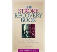 Stroke Recovery Book: A Guide for Patients and Families