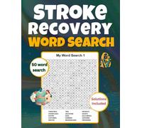 Stroke Recovery Word Search: Improve Memory,Attention, and Focus with 50 Therapeutic Word Search Puzzles,Large Print Puzzles for Seniors, Cognitive ... Brain Injury Patients,Solutions Included.