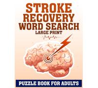 Stroke Recovery Word Search Puzzle Book for Adults: A Therapeutic Journey to Rebuild and Revive