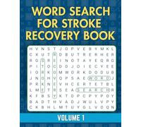 Stroke Recovery Word Search Volume 1: A Great Idea for Stroke Thrivors, Patients, Survivors | Easy-to-use | Brain Training, Aphasia Therapy, Memory ... Improve (Stroke Recovery Word Search Series)