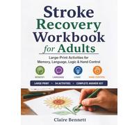 Stroke Recovery Workbook for Adults: Large-Print Activities for Memory, Language, Logic & Hand Control after Stroke, Brain Injury, or Aphasia
