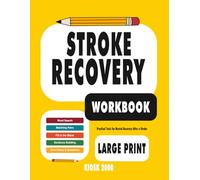 Stroke Recovery Workbook: Practical Tools for Mental Recovery After a Stroke