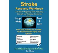 Stroke Recovery Workbook, Volume 4: Activities for Regaining skills, Rebuilding Strength, and Restoring Confidence