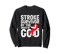 Stroke Survivor by the grace of god - Stroke Survivor Sweatshirt