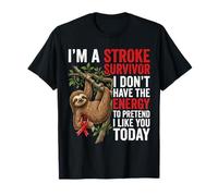 Stroke Survivor Don't Have The Energy Pretend Sloth T-Shirt