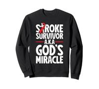 Stroke Survivor Gods Miracle Funny stroke recovery Sweatshirt