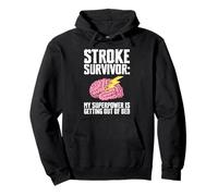 Stroke Survivor My Superpwer Is Getting Out Of Bed Pullover Hoodie