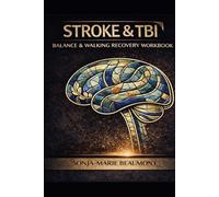 STROKE & TBI : The Balance & Walking Recovery Workbook (HEADFIRST REHAB)