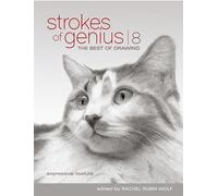 Strokes of Genius 8-Expressive Texture: The Best of Drawing