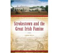 Strokestown and the Great Irish Famine