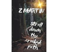 Stroll Down the Crooked Path
