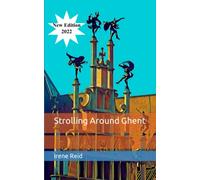 Strolling Around Ghent (Strolling Around Europe)