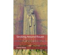 Strolling Around Rouen (Strolling Around Europe)