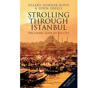 Strolling Through Istanbul : The Classic Guide to the City
