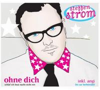 Strom,Steffen - Ohne Dich (Schlaf Ich Heut Nacht Nicht Ein)