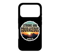 Strong And Courageous Bible Verse Quote Christian Joshua 1:9 Case for iPhone 17 Pro