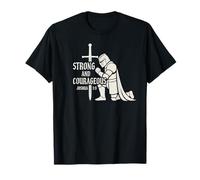Strong and Courageous Joshua 1:9 Knight Christian T-Shirt