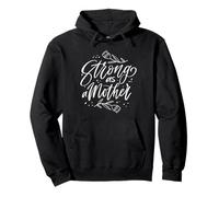 Strong As A Mother Mother's Day Empower Feminism Quote Pullover Hoodie
