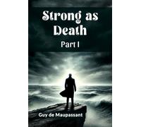 Strong as Death Part I (Edition2024)