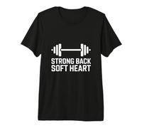 Strong Back Soft Heart Gym Motivation Premium T-Shirt