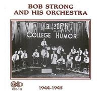 Strong, Bob - And His Orchestra 1944-45