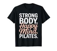 Strong Body Happy Mind Pilates Wellness Typography T-Shirt