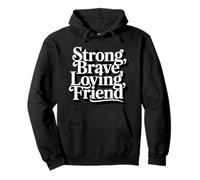 Strong Brave Loving Friend Decorative Typography Pullover Hoodie