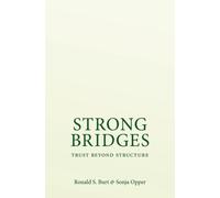 Strong Bridges : Trust Beyond Structure