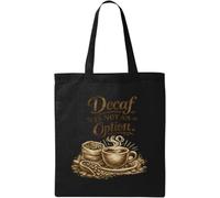 Strong Coffee Is Always The Choice Natural Cotton Tote Bag Black