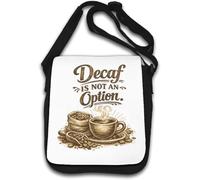 Strong Coffee Is Always The Choice Shoulder Bag White