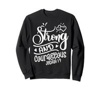Strong & Courageous Bible Verse Tee For Women Men Christian Sweatshirt