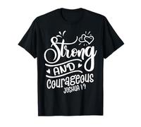 Strong & Courageous Bible Verse Tee for Women Men Christian T-Shirt