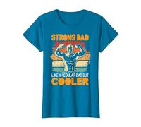 Strong dad Like a Regular dad but Cooler Bodybuilder Gym T-Shirt, Women, Sapphire Blue, X-Small