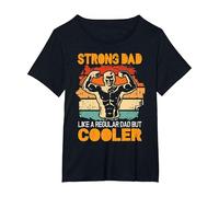 Strong dad Like a Regular dad but Cooler Bodybuilder Gym T-Shirt, Women's Plus, Black, 1X