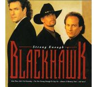 Strong Enough by Blackhawk (2001) Audio CD