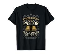 Strong Enough to Be a Pastor - Christian Proud Preacher T-Shirt
