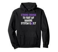 Strong Enough To Fight My Immune System Daily Pullover Hoodie