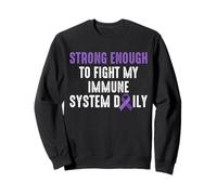 Strong Enough To Fight My Immune System Daily Sweatshirt