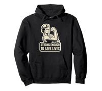 Strong Enough to Save Lives. Nurse Strength, Grit. Pullover Hoodie