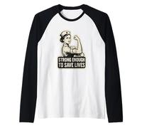 Strong Enough to Save Lives. Vintage Nurse, Bold and Brave. Raglan Baseball Tee