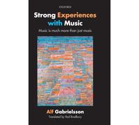 Strong Experiences with Music: Music is much more than just music