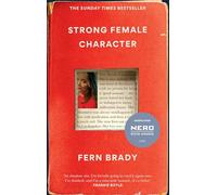 Strong Female Character : Nero Book Awards Winner
